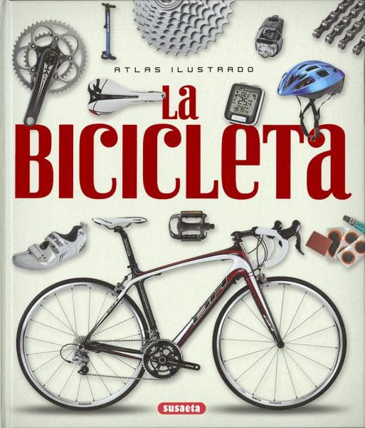 BICICLETA, LA - ATLAS ILUSTRADO