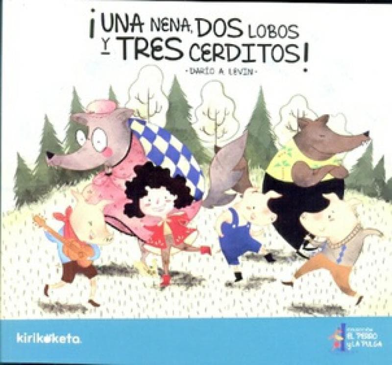UNA NENA, DOS LOBOS Y TRES CERDITOS