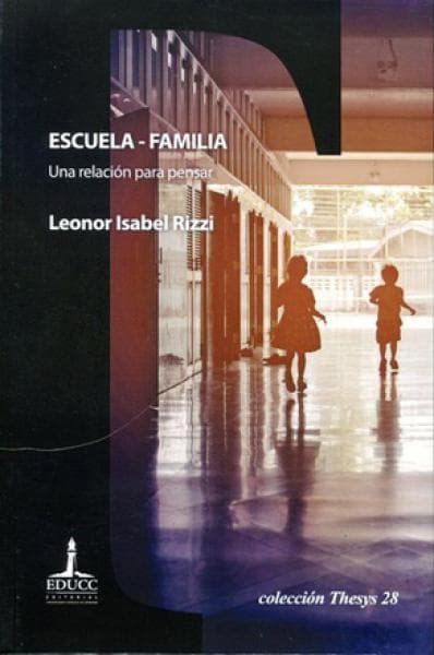 ESCUELA-FAMILIA / UNA RELACION PARA PENS