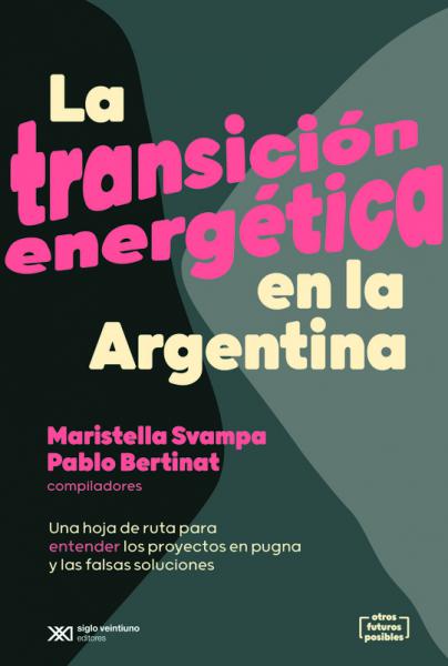 LA TRANSICION ENERGETICA EN LA ARGENTINA