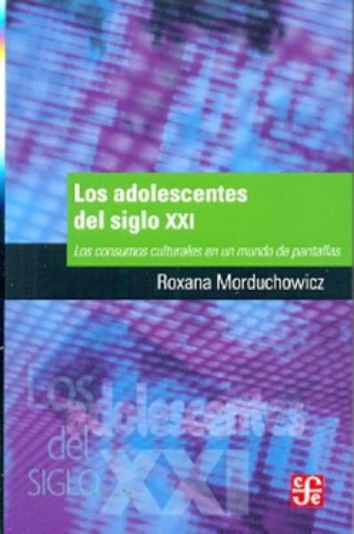 LOS ADOLESCENTES DEL SIGLO XXI