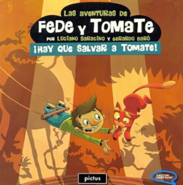AVENTURAS DE FEDE Y TOMATE 1:HAY QUE SAL