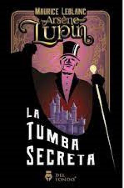 ARSENE LUPIN LA TUMBA SECRETA