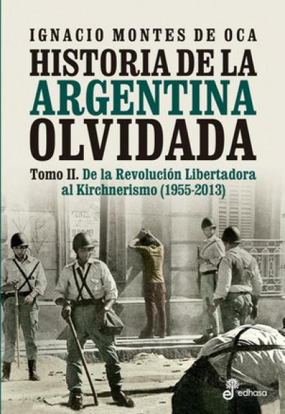 HISTORIA DE LA ARGENTINA OLVIDADA II