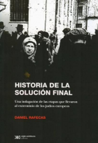 HISTORIA DE LA SOLUCION FINAL