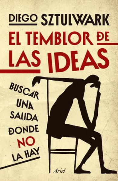 EL TEMBLOR DE LAS IDEAS