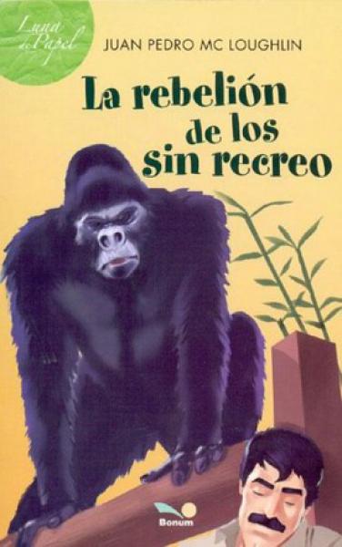 LA REBELION DE LOS SIN RECREO