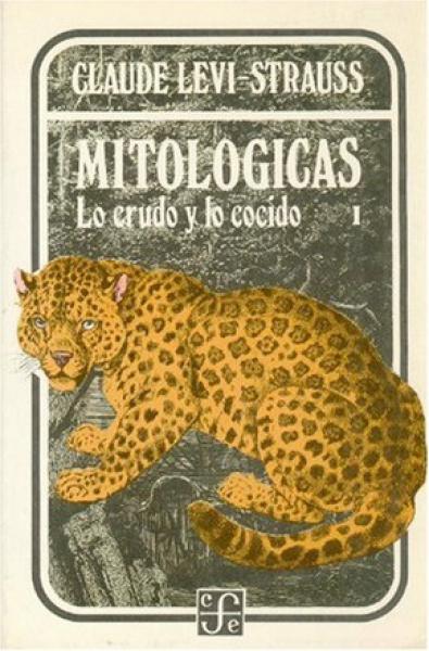 MITOLOGICAS I.LO CRUDO Y LO COCIDO