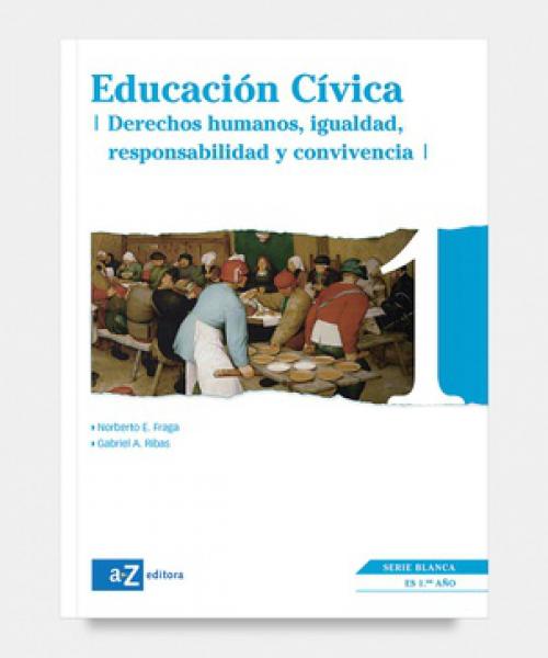 EDUCACION CIVICA I - SERIE BLANCA