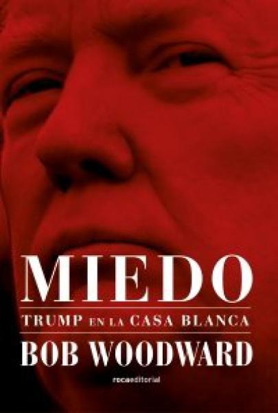 MIEDO - TRUMP EN LA CASA BLANCA