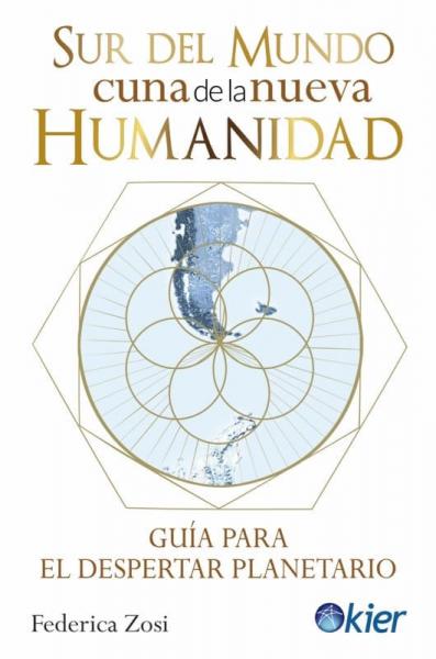 SUR DEL MUNDO CUNA DE LA NUEVA HUMANIDAD