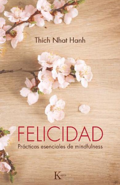 FELICIDAD - PRACTICAS ESENCIALES DE ...