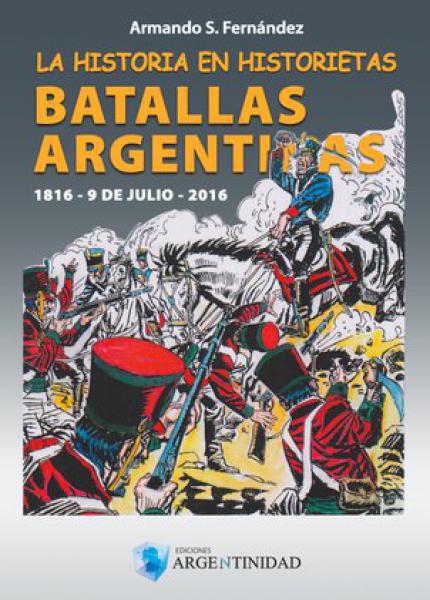 BATALLAS ARGENTINAS 1816 - 9 DE JULIO -