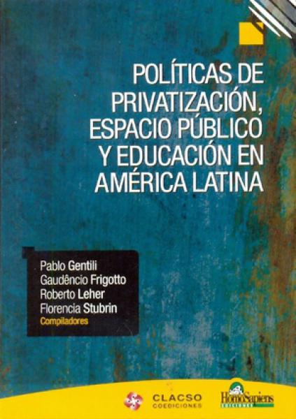 POLITICAS DE PRIVATIZACION,ESPACIO...