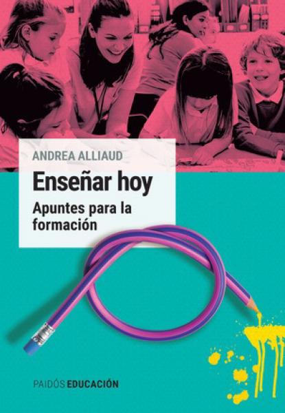 ENSEÑAR HOY - APUNTES PARA LA FORMACION