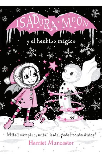 ISADORA MOON Y EL HECHIZO MAGICO