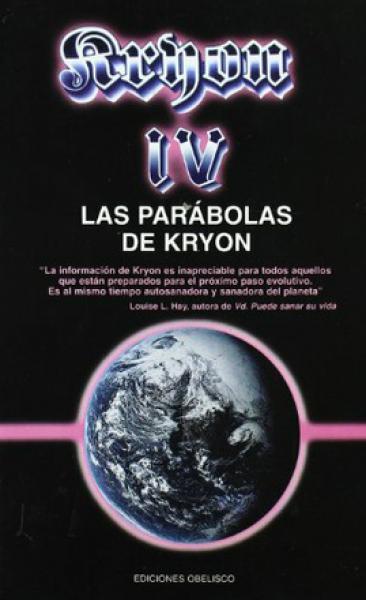 KRYON IV - LAS PARABOLAS DE KRYON