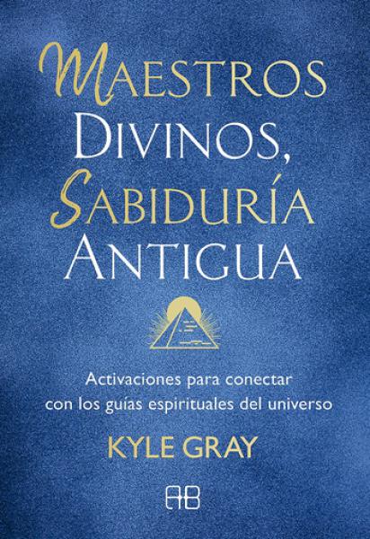 MAESTROS DIVINOS, SABIDURIA ANTIGUA