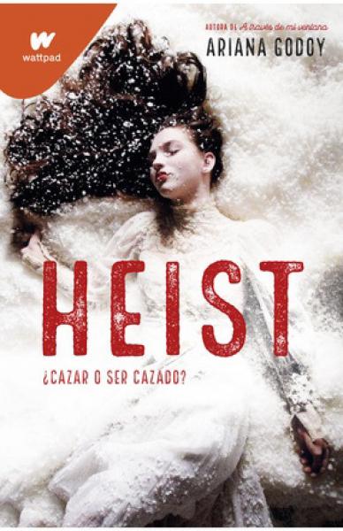 HEIST ¿CAZAR O SER CAZADO?