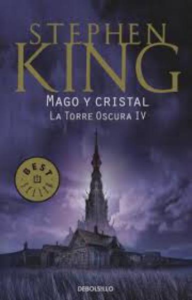 TORRE OSCURA 4: MAGO Y CRISTAL