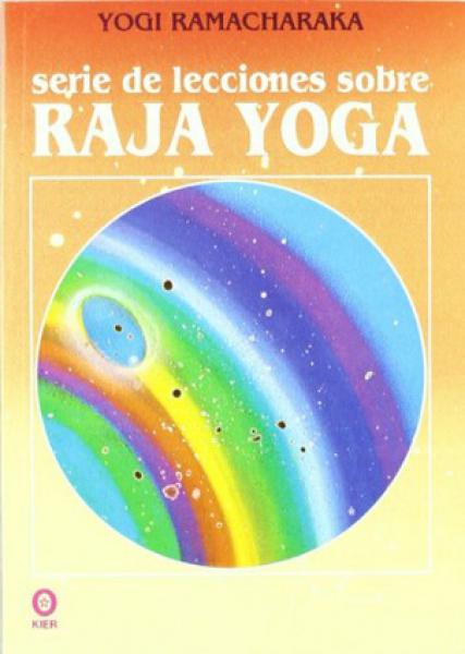 SERIE DE LECCIONES SOBRE RAJA YOGA