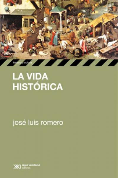 LA VIDA HISTORICA