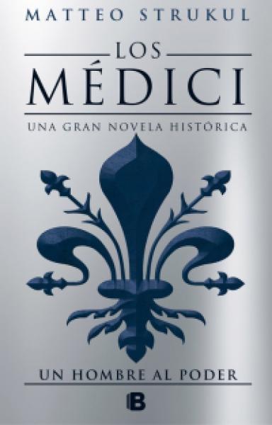 LOS MEDICI II (UN HOMBRE AL PODER)