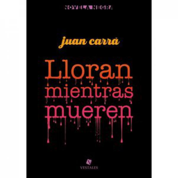 LLORAN MIENTRAS MUEREN