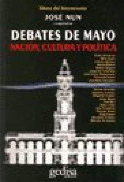 DEBATES DE MAYO:NACION,CULTURA Y POLITIC