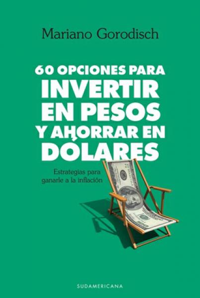 60 OPCIONES PARA INVERTIR EN PESOS ...