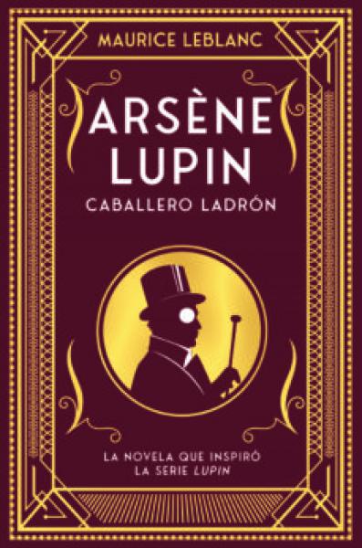 ARSENE LUPIN -  CABALLERO LADRON N.ED.