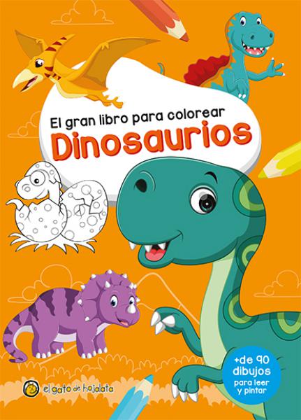 EL GRAN LIBRO PARA COLOREAR DINOSAURIOS