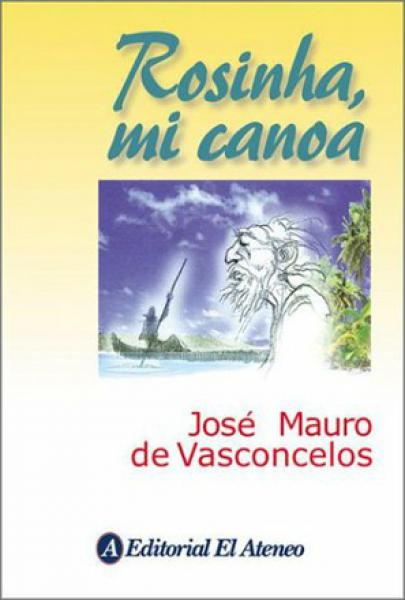 ROSINHA, MI CANOA