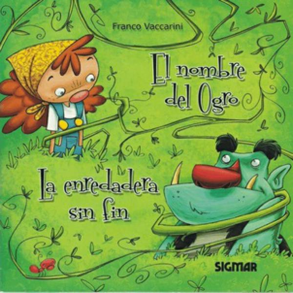 EL NOMBRE DEL OGRO-LA ENREDADERA SIN FI