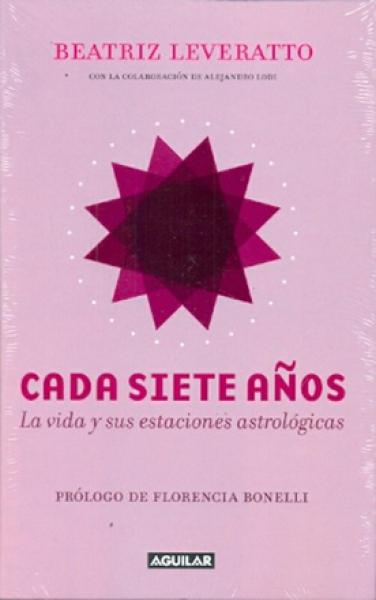 CADA SIETE AÑOS - LA VIDA Y SUS ...