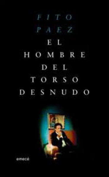 EL HOMBRE DEL TORSO DESNUDO