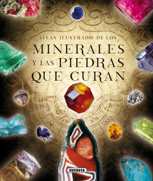 MINERALES Y PIEDRAS QUE CURAN - ATLAS