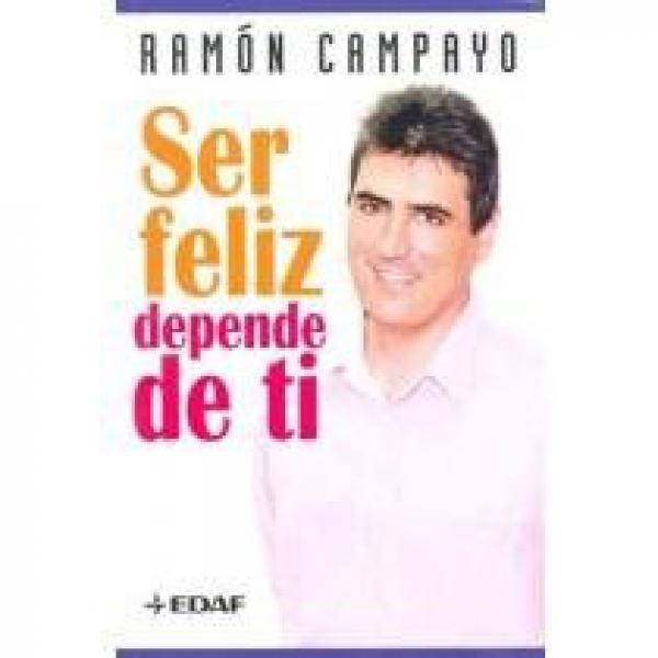 SER FELIZ DEPENDE DE TI