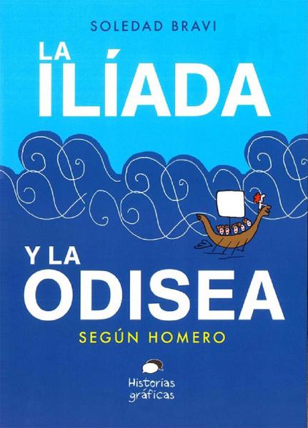 ILIADA Y LA ODISEA SEGUN HOMERO LA