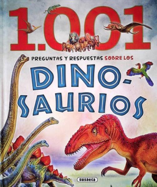 DINOSAURIOS - 1001 PREGUNTAS Y RESPUESTA