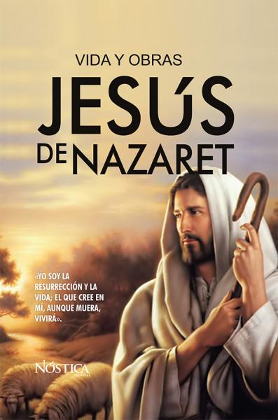 VIDA Y OBRAS DE JESUS DE NAZARET