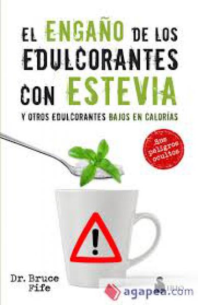 ENGAÑO DE LOS EDULCORANTES CON ESTEVIA