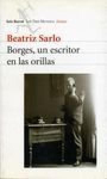 BORGES,UN ESCRITOR EN LAS ORILLAS