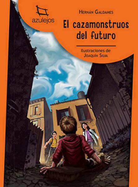 EL CAZAMONSTRUOS DEL FUTURO