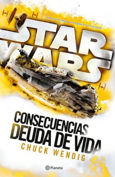 STAR WARS - CONSECUENCIAS DEUDA DE VIDA