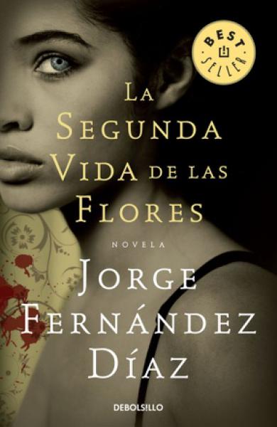 LA SEGUNDA VIDA DE LAS FLORES