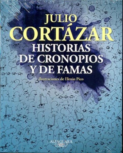 HISTORIAS DE CRONOPIOS Y DE FAMAS (ILUST