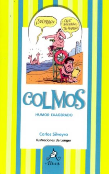 COLMOS, HUMOR EXAGERADO