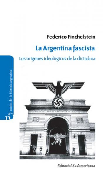 LA ARGENTINA FASCISTA