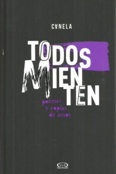 TODOS MIENTEN - POEMAS Y COPLAS DE AMOR